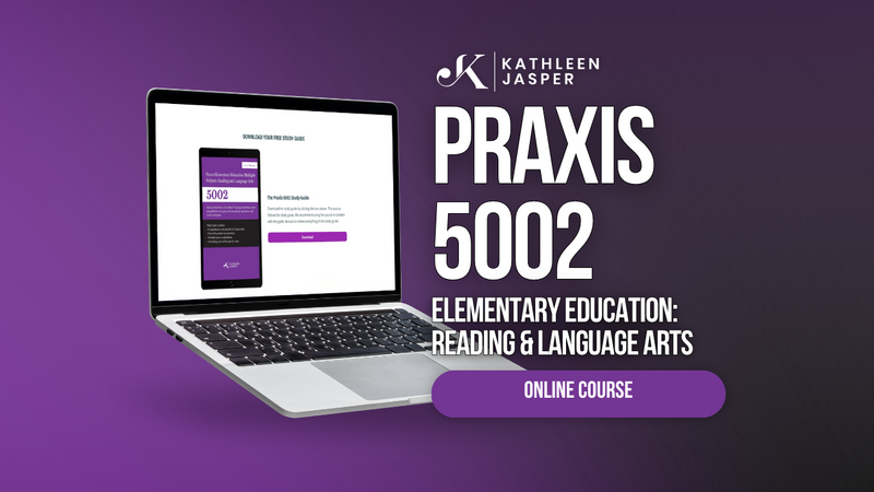 Praxis 5002 Reading and Language Arts - Online Course
