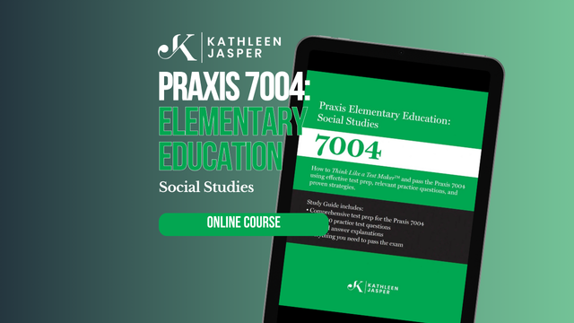 Praxis 7004 Social Studies - Online Course