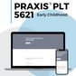 Praxis PLT 5621 Early Childhood